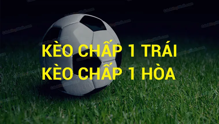 Bí Quyết Cách Chơi Kèo Chấp 1 Tại 1Gom Chiến Thắng Dễ Dàng